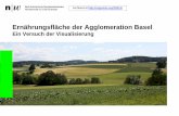 Ernährungsfläche der Agglomeration Baselorgprints.org/29315/13/Ernaehrungsflaechen-Basel_AMoser... · 2015-09-23 · für Statistik BFS • 74 Gemeinden in den Kantonen Aargau,