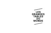 MAISON PIC, FRANCE - Les Grandes Tables du Monde · 2018-10-04 · 7 GUIDE 2018 LES GRANDES TABLES DU MONDE DAVID SINAPIAN PRÉSIDENT MAISON PIC, FRANCE Every day, we are delighted