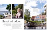 Huset på udden - Willa Nordicsverige.willanordic.se/images/artiklar/husetpaudden.pdf · 200 kvm med tillhörande gäststuga och ett annex alldeles nere vid ... sytt själv, några