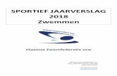 SPORTIEF JAARVERSLAG 2018 Zwemmen 2018... · 2019-03-22 · (Initiator en Instructeur B: voltooid in 2016, Trainer B en Trainer A: voltooid in 2017). Alle opleidingen zwemmen waren