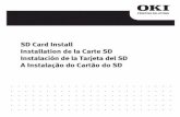SD Card Install Installation de la Carte SD Instalación de ...my.okidata.com/mandown.nsf... · When the printer is ready, print a menu map as follows: (a) Press the Enter button.