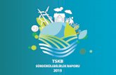 TSKB · 2015 yılı sürdürülebilirlik performansımıza yer verdiğimiz raporumuzun, tüm paydaşlarımızın ve sektörümüzün ilgisini ... Sanayi Yatırımları Enerji ve Kaynak