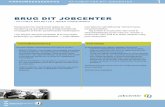 BRUG DIT JOBCENTER - STARtere nye medarbejdere ved brug af målrettet opkvalificering og uddannelse. • FASTHOLDELSE: I kan få hjælp til at fastholde sygemeldte medarbejdere, herunder