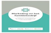 Marketing en het familiebedrijf · Met dit rapport proberen wij de onder-nemers en eigenaren van de Neder-landse familiebedrijven te inspireren. De onderwerpen marketing en familie-bedrijf
