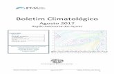 Boletim Climatológico · 2017-10-07 · Boletim Climatológico Mensal Agosto de 2017 Região Autónoma dos Açores 1 Boletim Climatológico Agosto 2017 Região Autónoma dos Açores
