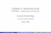 Chapitre 3: Recherche locale - LACIMblondin/files/mat7560/hiv2019/03...Chapitre 3: Recherche locale MAT7560 — Optimisation combinatoire Alexandre Blondin Massé Université du Québec