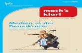 Medien in der Demokratie€¦ · Mediendemokratie Heißt, dass die politische Meinungs- und Willensbildung der Bürger wesentlich von den Medien beein˜ usst wird. Gleichzeitig können