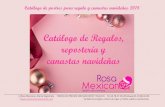1 Rosa Mexicano, Marca Registrada TODOS LOS PRECIOS SON … · 2019-12-03 · Catálogo de postres para regalo y canastas navideñas 2018 1 Rosa Mexicano, Marca Registrada TODOS LOS