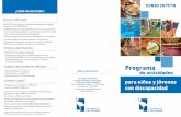 Programa - Las Rozas de Madrid · • Participantes curso 2016/17 • Alumnos del C.P.E.E. Monte Abantos Criterios de prioridad de admisión: • SOLICITUD* en impreso municipal.