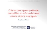 Criterios para ingreso y retiro de Criterios para ingreso ...repositorio.usil.edu.pe/.../1/...Criterios-ingreso-retiro-hemodialisis.pdf · Criterios para ingreso y retiro de hemodiálisis