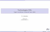 Technologies DSL - Ligne num rique d'abonn haut d bitjulien.chafraix.free.fr/04-adsl.pdf · T´el´ephone analogique : inﬁme partie de la BP (0,3–3,5 KHz). Les syst`emes xDSL