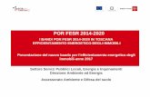 Presentazione bando 2017 - Sviluppo Toscana S.p.A. · Presentazione del nuovo bando per l’efficientamento energetico degli immobili-anno 2017 Settore Servizi Pubblici Locali, Energia