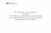 LINEE GUIDA PER · 2016-07-06  · 2 Introduzione: Obiettivo di queste linee guida è fornire informazioni agli organizzatori (singoli cittadini, aziende, enti o istituzioni) per