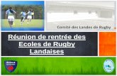 Réunion de rentrée des Ecoles de Rugby Landaises · 2019-09-05 · POINTS ABORDES Réunion de rentrée des Ecoles de Rugby 02 septembre 2019 1- Organigramme CD 40 3- Calendrier