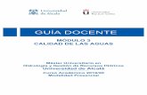 MÓDULO 3 CALIDAD DE LAS AGUAS · SIGEE, D.C. (2005). Freshwater microbiology: biodiversity and dynamic interactions of microorganisms in the aquatic environment. John Wiley & Sons,