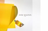 ANNE SEMONIN · косметологами мира в поиске инновационных технологий и новых ингредиентов, в стремлении