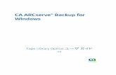 CA ARCserve® Backup for Windowsdocumentation.arcserve.com/Arcserve-Backup/Available/R16/... · 2015-04-15 · CA Technologies 製品リファレンス このマニュアル セットで参照されている