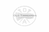 О компании Old Timmerman · 2017-01-26 · Виды изготавливаемых изделий Основное наше преимущество – это огромный