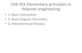 1. Basic Calculation 2. Basic Organic Chemistry 3 ...eng.sut.ac.th/polymer/2015/newversion/... · 528 201 Elementary principles in Polymer engineering •1. Basic Calculation •2.