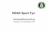 KDAK Sport Fyn beretning 2010.pdf · • 78 medlemmer – lille fremgang fra 75 i 2010 • 45 licenser – fremgang på 6 stk. fra 2009 – 44 R-licenser (+ 6) – ingen O-licenser