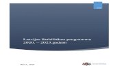 Latvijas Stabilitātes programma...Latvijas makroekonomisko rādītāju prognozes tika izstrādātas aprīļa sākumā, ņemot vērā tajā brīdī pieejamo informāciju un prognozes