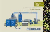 Impianto continuo Fattoria - Pieralisi · 2015-03-05 · Impianto continuo CARATTERISTICHE PECULIARI FATTORIA is the continuous processing plant specially designed by Pieralisi Group
