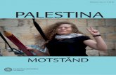 PALEStInA · 2018-09-03 · Detta är ett specialnummer av Palestina Nu (2/2018) som ges ut av Palestina-grupperna i Sverige (PGS) som en del av vårt informationsarbete. PGS har