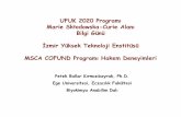 UFUK 2020 Programı Marie Skłodowska Curie Alanı Bilgi Günü ... · • TUBITAK 1001 projeleri ve çeşitli değerli ödüller ile sürdürülebilirliğin sağlanması: yayın,