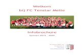 Welkom bij FC Tenstar Melle€¦ · Welkom bij Tenstar Melle Tenstar Melle – Welkom bij Tenstar Melle 1 augustus 2019 Missie en visie Tenstar Melle is een sportclub, maar wil ook