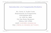 Introducci´on a la Computaci´on Evolutivadelta.cs.cinvestav.mx/~ccoello/compevol/clase1-2018.pdf · 2018-05-09 · Introducci´on a la Computaci´on Evolutiva Dr. Carlos A. Coello