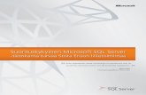 Suorituskykyinen Microsoft SQL Serverdownload.microsoft.com/.../sqlenergy/...StoraEnso.pdf · Tieto-Enatorilla työskentelee järjestelmän parissa noin 55 henkilön suurui-nen yksikkö,
