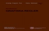 Styrdokument GRAFISKA REGLER - Ulricehamn...GRAFISKA REGLER 2Våra styrdokument [Normerande]Policy – Vår hållning, övergripande Riktlinjer – Rekommenderade sätt att agera Regler