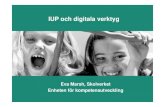 IUP och digitala verktyg - Göteborgs universitet · IUP och digitala verktyg. 2 Mål för implementeringen ... Skapa en lokal pedagogisk planering Påbörja dokumentationen av elevernas