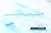 purBasicPlusPower - Willkommen | pur-life · 2019-07-08 · Durchblutung fördern, den Blutdruck senken, ... gebildet. Tyrosin ist die Vorstufe von Dopamin, ein wichtiger Neurotransmitter,