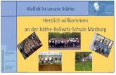 Herzlich willkommen an der Käthe-Kollwitz-Schule Marburg · 2017-12-03 · Vielfalt ist unsere Stärke K ä e-witz-e Herzlich willkommen an der Käthe-Kollwitz-Schule Marburg Berufliche