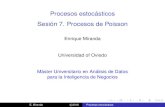 Procesos estocasticos´ Sesion 7. Procesos de Poisson´ocw.uniovi.es/pluginfile.php/5768/mod_resource/content/1/sesión7.pdf · Sea fN(t)gt 0 un proceso de Poisson con tasa . Supongamos