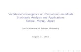Variational convergence on Riemannian manifolds Stochastic Analysis … · 2019-04-04 · Variational convergence on Riemannian manifolds Stochastic Analysis and Applications Sendai,