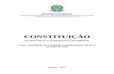Constituiçao da República Federativa do Brasil · no País a inviolabilidade do direito à vida, à liberdade, à igualdade, à segurança e à propriedade, nos termos seguintes: