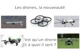 Les drones, la nouveauté - Académie de Grenoble · Drones volants à haute altitude et de longue endurance Drones volants à moyenne altitude et de longue endurance (permettant