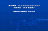 ADSL modem/routerADSL modem/router XAVi XAVi ...XAVi XAVi XXXX812281228122r rrr Uživatelský návodUživatelský návod . 2 Obsah I. Charakteristika výrobku I.I Vlastnosti výrobku