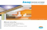 Šikmé strechy Navrhovanie a realizácia - Knauf Insulation...Navrhovanie a realizácia zateplených šikmých striech s použitím systému Knauf Insulation Homeseal LDS Šikmé