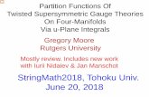 StringMath2018, Tohoku Univ. June 20, 2018€¦ · Via u-Plane Integrals Gregory Moore Rutgers University. StringMath2018, Tohoku Univ. June 20, 2018. ... Donaldson defines cohomology