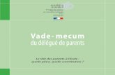 Vade- mecum du délégué de parents - Académie de Grenoble · 2016-05-04 · Les parents sont des membres à part entière de la communauté éducative. Le dialogue avec les enseignants