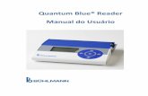 Quantum Blue® Reader Manual do Usuário€¦ · Introdução 6 1.1 Geral 6 1.2 Intenção de Uso 6 1.3 Características Principais do Quantum Blue ® ... 4.2 Instalação ou Atualização