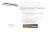 BRP392 Road Fighter LED · BRP392 - Road Fighter LED Aplicación universal Diseñadas para carreteras y ciudades, la serie BRP392 de Philips es un nuevo y emocionante producto realizado