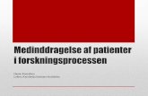 Medinddragelse af patienter i forskningsprocessendasys.dk/media/14358/hanne_konradsen.pdf · 2016-04-08 · i forskningsprocessen Hanne Konradsen Lektor, Karolinska Institutet Stockholm.
