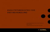 KVALITETSREGISTER FOR DBT-BEHANDLINGnbup.no/wp-content/uploads/2018/10/Kvalitetsregister-for-DBT-be... · KVALITETSREGISTER FOR DBT-BEHANDLING Psykologspesialist Anne Mari Syversen