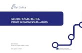 RAIL BALTIC/RAIL BALTICA - BiSMART · Avots: Rail Baltic Estonia. Rail Baltic dzelzceļa vispārējais tehniskais apraksts un darba plāns, 12.03.2015. projekts RAIL BALTIC/RAIL BALTICA
