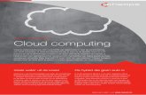 BaCk TO BasICs Cloud computing - Cheops...managed standaard kOrte termijn ad hOc Bij Cheops kunnen klanten onder meer terecht voor monitoring, servers, werkplekken, security, mail,