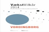VækstVilkårvaekstanalyse.dk/file/532781/vv14vordingborg.pdf · resume indhold VækstVilkår 2014 Vordingborg ... Næste udgave af VækstVilkår udkommer i 2015. Analysekonsulent